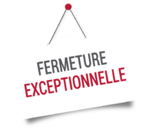 Fermeture exceptionnelle